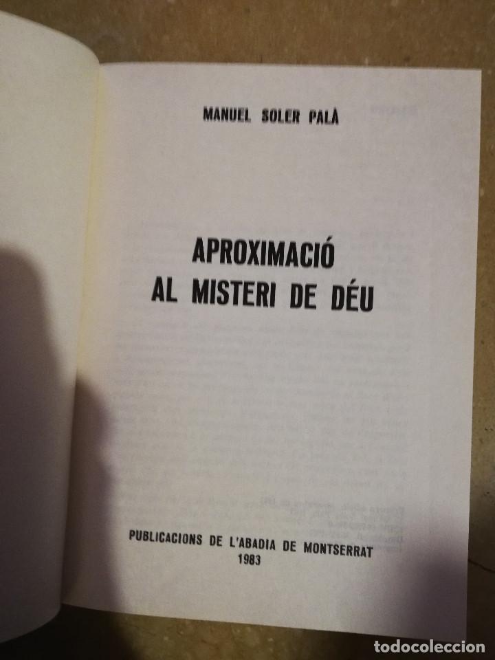 Libros de segunda mano: APROXIMACI&Oacute; AL MISTERI DE D&Eacute;U (MANUEL SOLER I PAL&Agrave;) - Foto 2