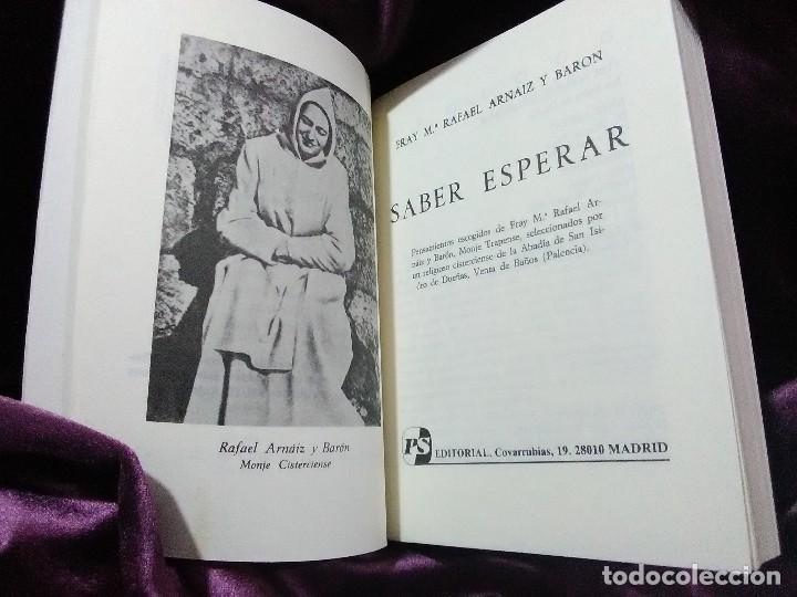 Libros de segunda mano: Saber Esperar (Pensamientos...). Fr. (San) M. Rafael Arnaiz Barón. PS. 1992. 6 Ed. - Foto 3 - 146680294