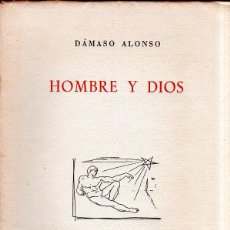 Libros de segunda mano: HOMBRE Y DIOS. DÁMASO ALONSO. EL ARROYO DE LOS ÁNGELES. MÁLAGA, 1955. CONSTA 750 EJEMPLARES. Nº 86.