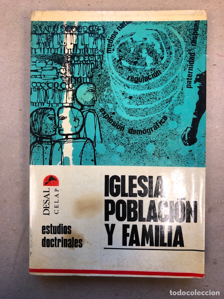 Second hand books: IGLESIA, POBLACI&Oacute;N Y FAMILIA. ESTUDIOS DOCTRINALES DESAL - CELAP 1967.