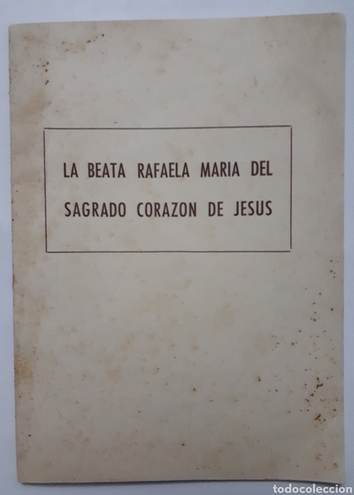 Libros de segunda mano: La Beata Rafaela Mar&iacute;a del Sagrado coraz&oacute;n . 1952