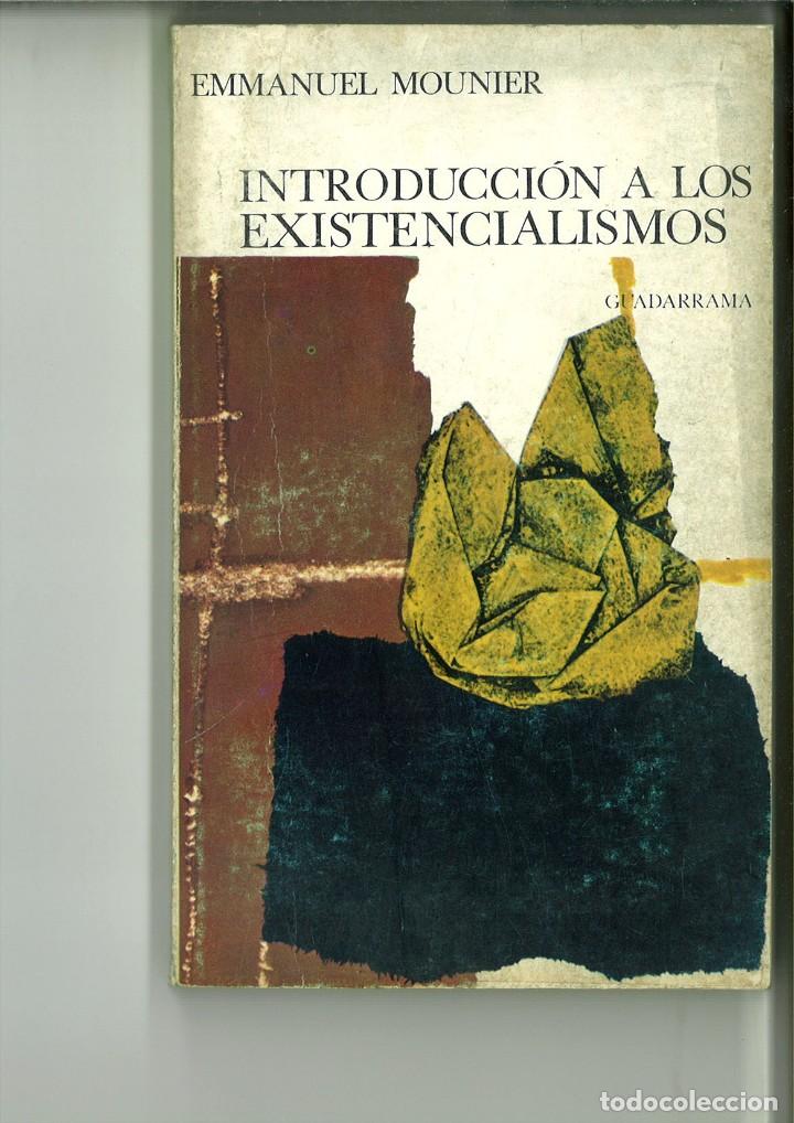 Libros de segunda mano: INTRODUCCI&Oacute;N A LOS EXISTENCIALISMOS. Emmanuel Mounier - Foto 1