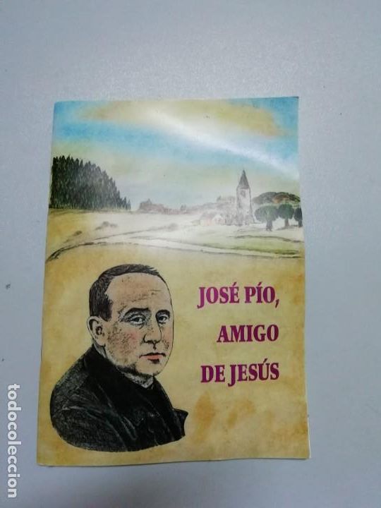 Libros de segunda mano: Jos&eacute; P&iacute;o, amigo de Jes&uacute;s - Foto 1
