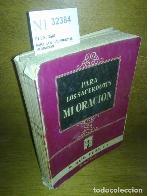 Libros de segunda mano: PLUS, Raul - PARA LOS SACERDOTES. MI ORACION - Foto 1