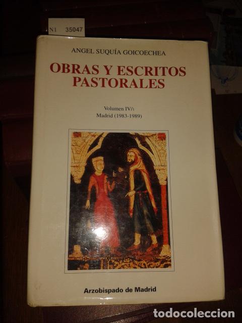 Livros em segunda m&atilde;o: SUQUIA GOICOECHEA, Angel - OBRAS Y ESCRITOS PASTORALES. VOLUMEN IV/1 Madrid (1983-1989)