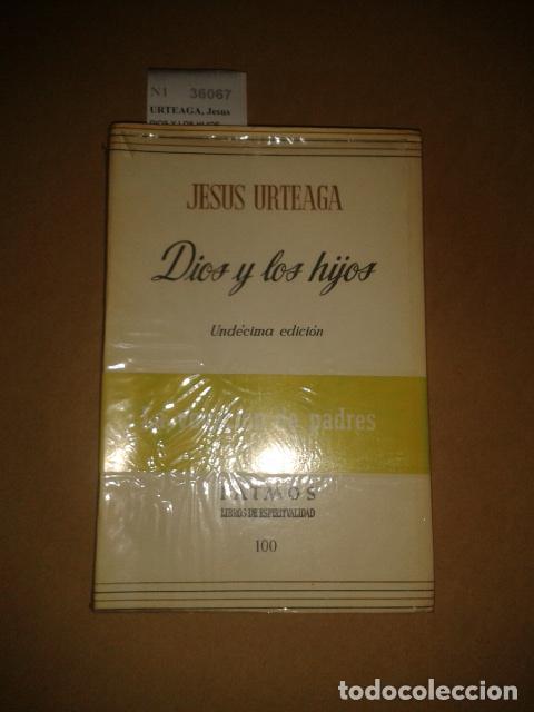 Libros de segunda mano: URTEAGA, Jesus - DIOS Y LOS HIJOS - Foto 1