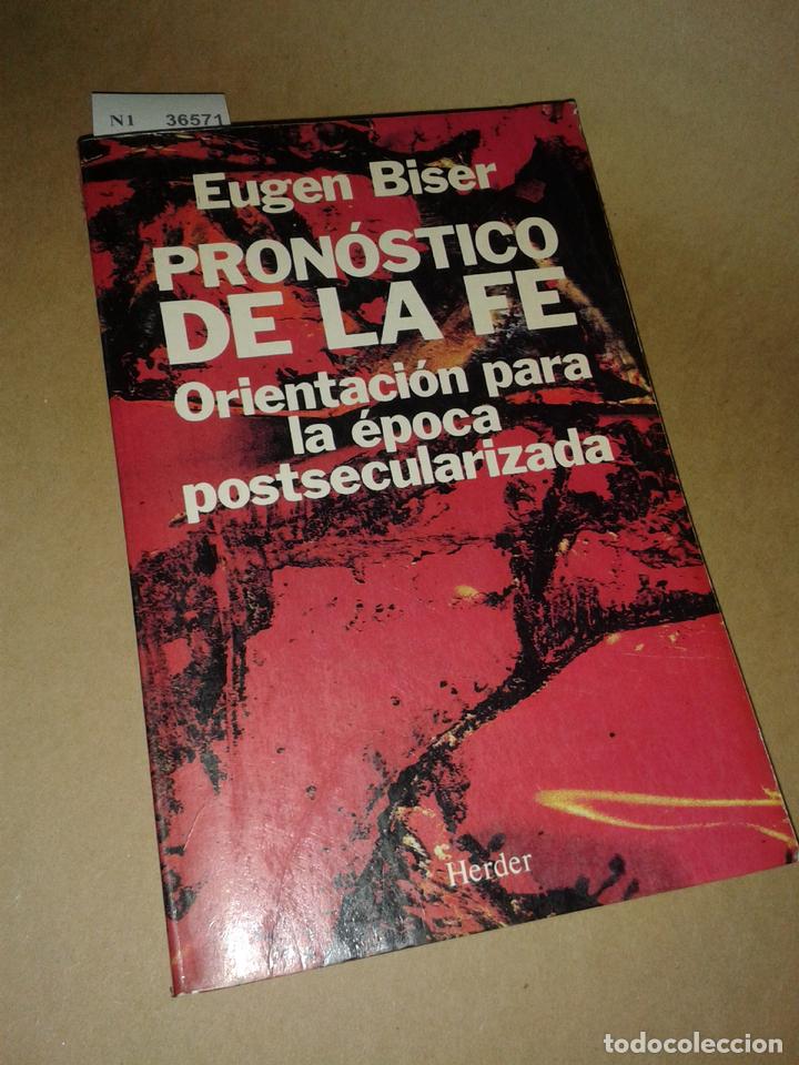 Libros de segunda mano: BISER, Eugen - PRONOSTICO DE LA FE. Orientacion para la epoca postsecularizada.