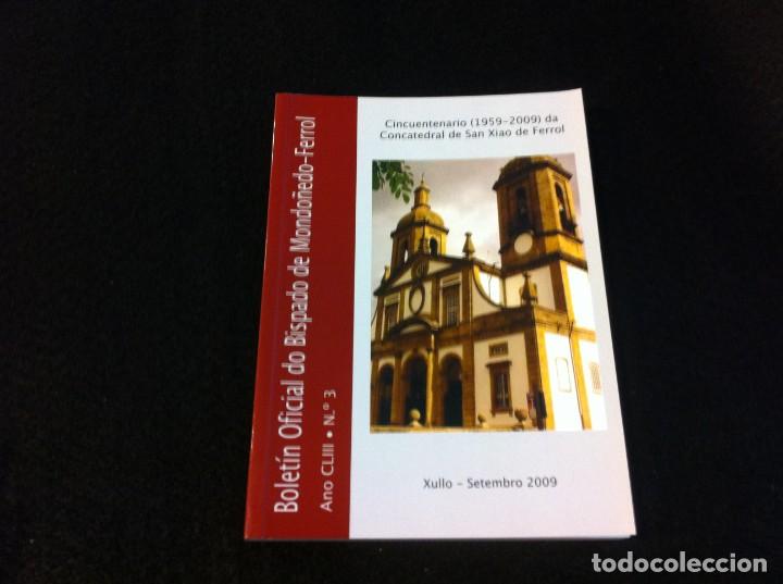Gebrauchte B&uuml;cher: BOLET&Iacute;N OFICIAL DO BISPADO DE MONDO&Ntilde;EDO-FERROL. CINCUENTENARIO CONCATEDRAL SAN XIAO FERROL. 2009