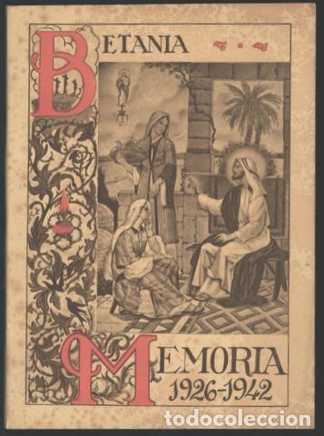 Libros de segunda mano: BETANIA MEMORIA 1926-1942. BOLETIN TRIMESTRAL DE LAS MARIAS DE MADRID
