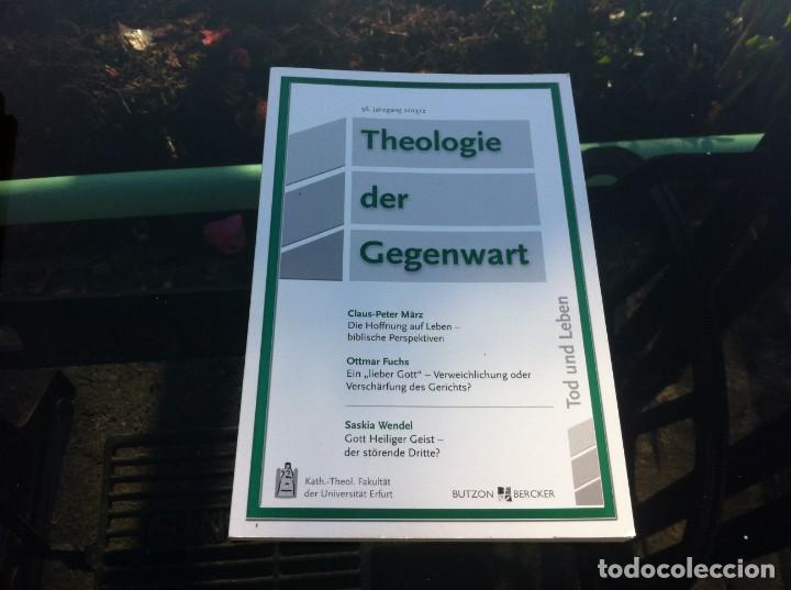 Libri di seconda mano: THEOLOGIE DER GEGENWART. 56 JAHRGANG 2013 /2