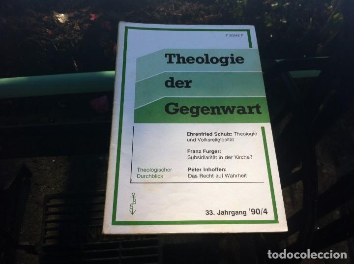 Libri di seconda mano: THEOLOGIE DER GEGENWART. 33 JAHRGANG 90 /4