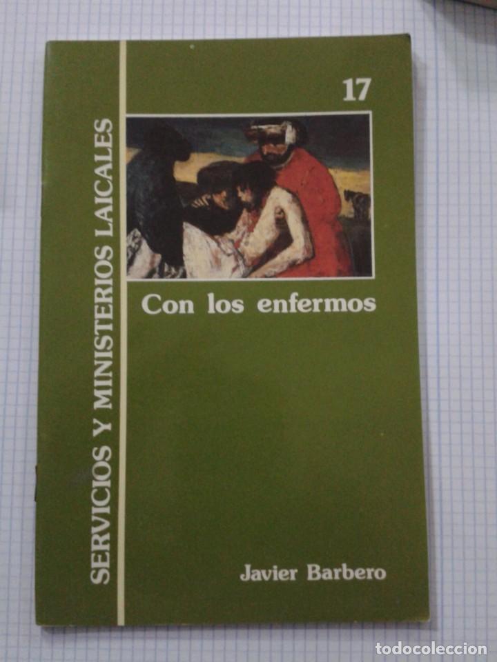 Libros de segunda mano: SERVICIOS Y MINISTERIOS LAICALES. CON LOS ENFERMOS.