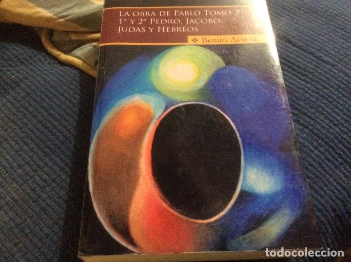 Gebrauchte B&uuml;cher: Benito Acosta la obra de pablo tomo 3 pedro, jacobo , judas y hebreos
