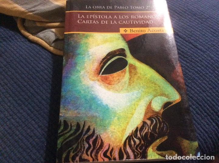 Libros de segunda mano: Benito Acosta la obra de pablo tomo 2 la epistola a los romanos cartas de la cautividad.