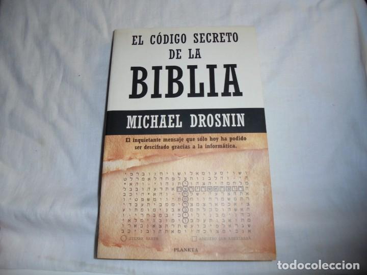Libros de segunda mano: EL CODIGO SECRETO DE LA BIBLIA.MICHAEL DROSNIN.EDITORIAL PLANETA 1997