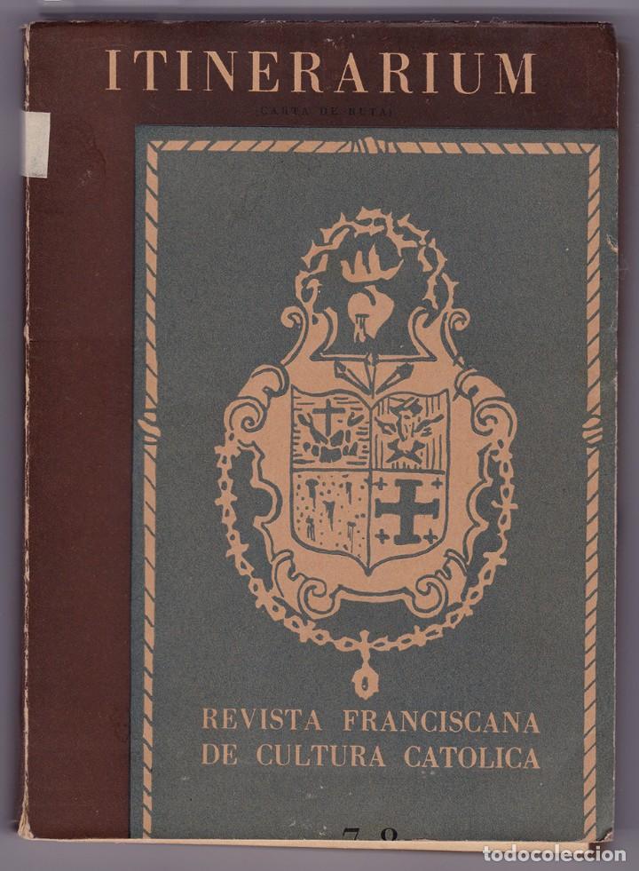 Libros de segunda mano: Itinerarium. Revista de Cultura Cat&oacute;lica, 78. Tomo III. A&ntilde;o XLV. Buenos Aires, 1946