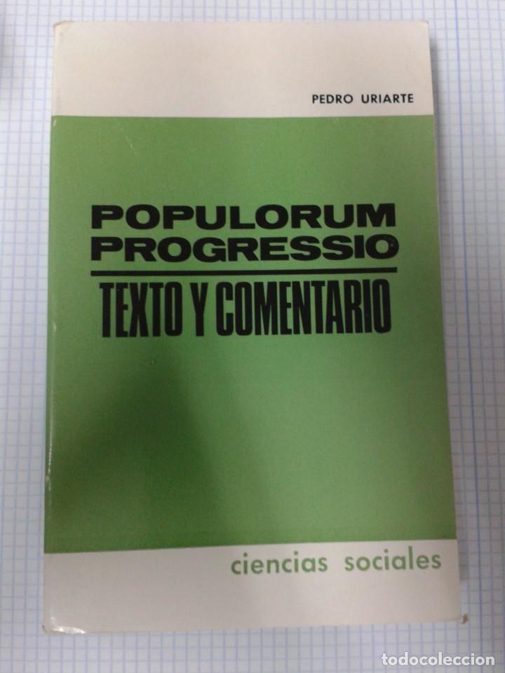 Libros de segunda mano: POPULORUM PROGRESSIO. TEXTO Y COMENTARIO - URIARTE, PEDRO