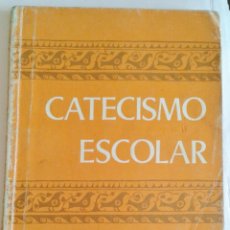 Libros de segunda mano: CATECISMO ESCOLAR E.G.B. AÑO 1976. Lote 155140034