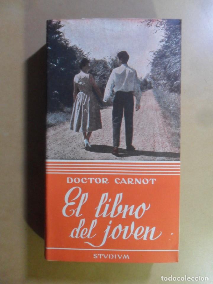 Libros de segunda mano: EL LIBRO DEL JOVEN - DOCTOR CARNOT - ED. STUDIUM - 1961 - Foto 1