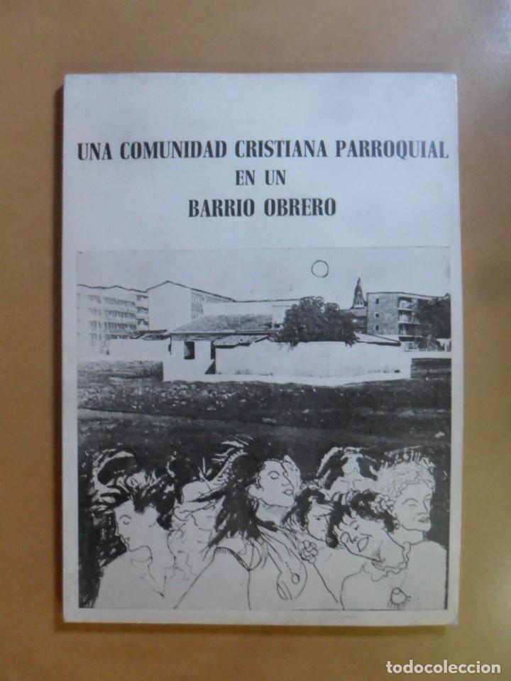 Gebrauchte B&uuml;cher: UNA COMUNIDAD CRISTIANA PARROQUIAL EN UN BARRIO - SAN EULOGIO - 1978