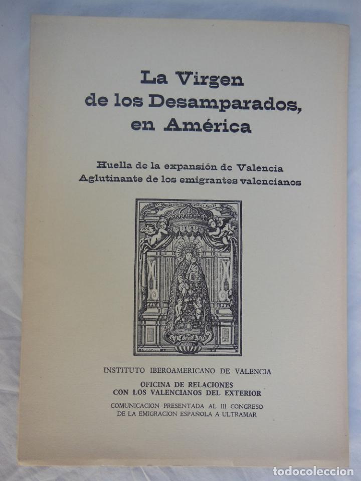 Libri di seconda mano: LA VIRGEN DE LOS DESAMPARADOS EN AM&Eacute;RICA. APARICIO Emilio M&ordf; (texto) 1966