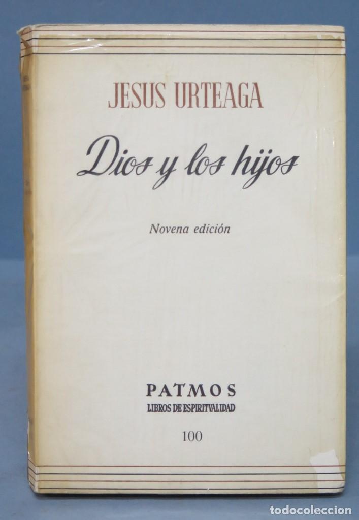 Libros de segunda mano: DIOS Y LOS HIJOS. JESUS URTEAGA - Foto 1