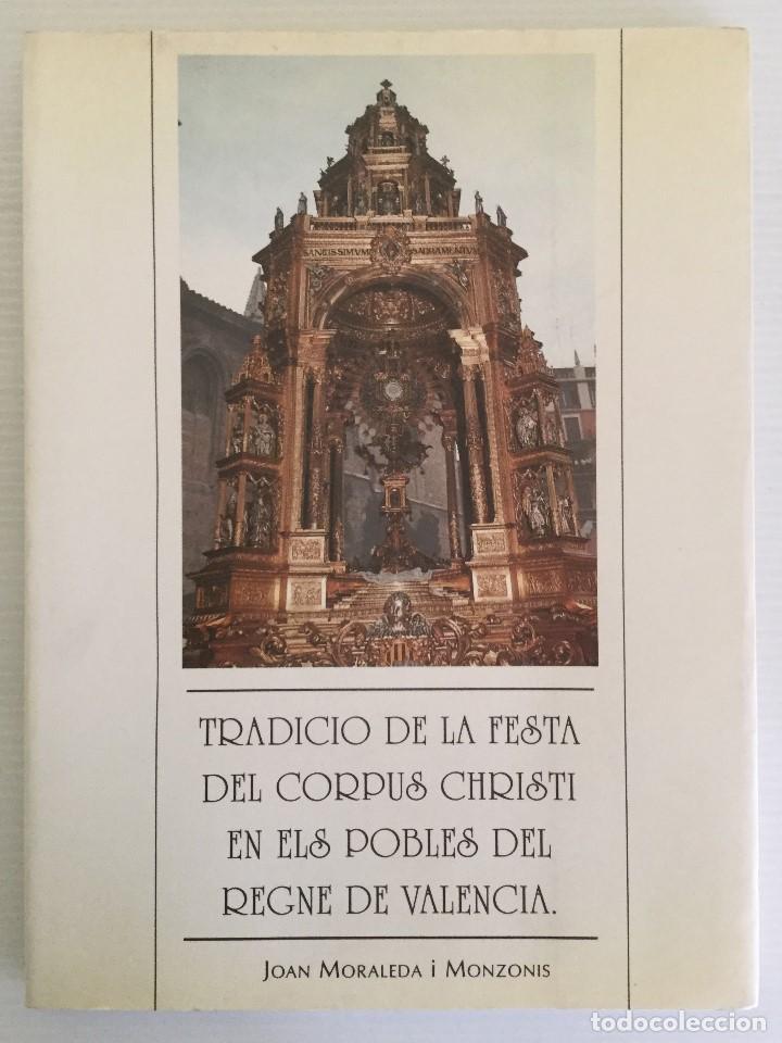 Libros de segunda mano: Tradicio de la festa del Corpus Christi en els pobles del Regne de Valencia Joan Moraleda i Monzonis