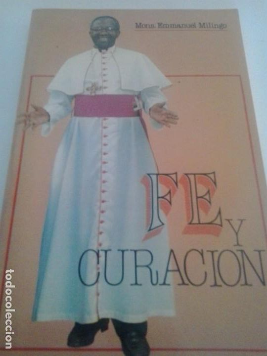 Libros de segunda mano: FE Y CURACI&Oacute;N. EMMANUEL MILINGO - Foto 1