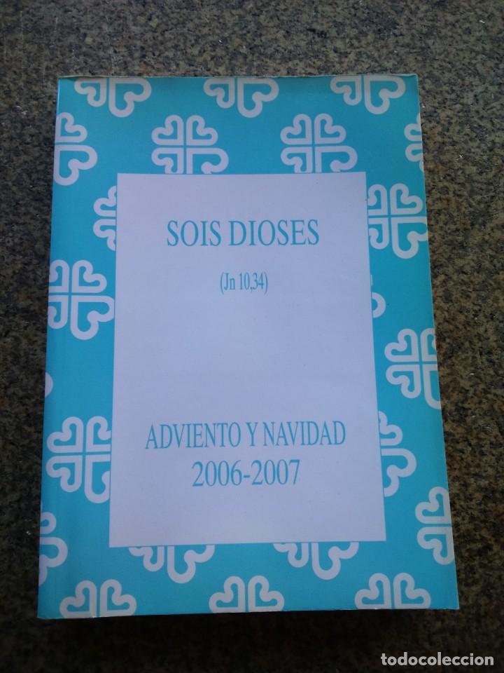 Libros de segunda mano: SOIS DIOSES -- ADVIENTO Y NAVIDAD 2006 / 2007 -- - Foto 1