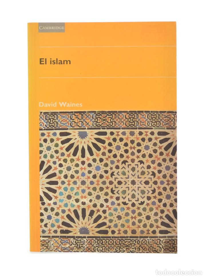 Libros de segunda mano: EL ISLAM - WAINES, David - Foto 1