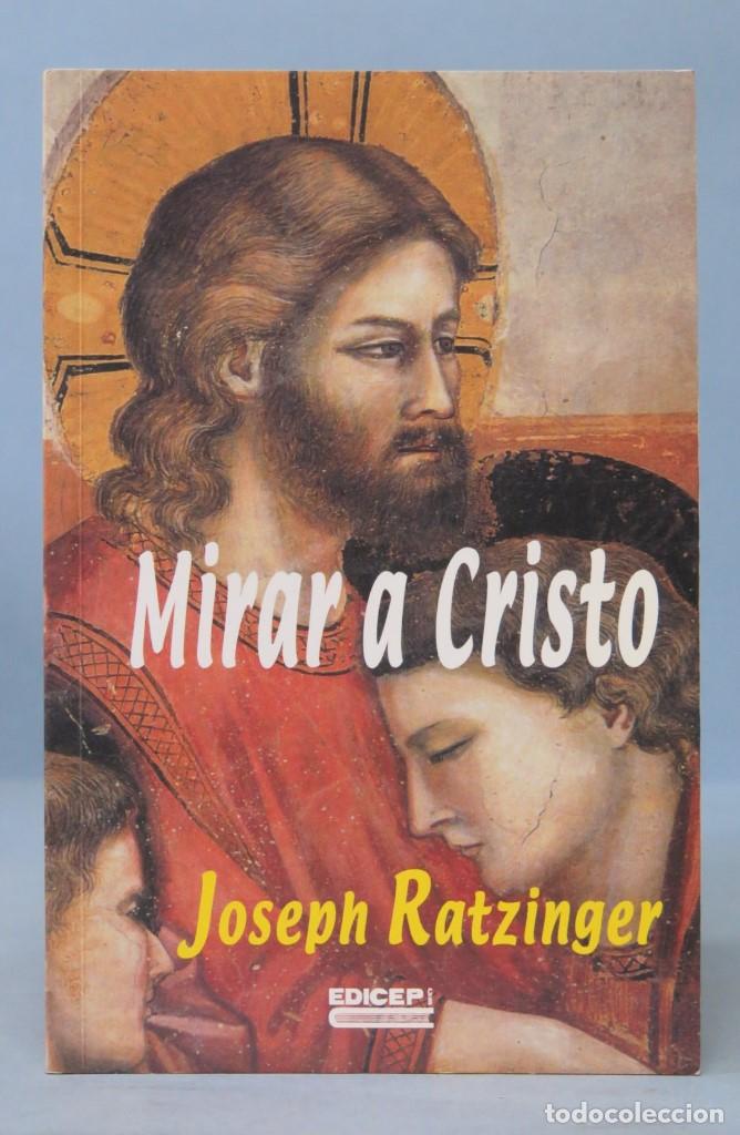 Libros de segunda mano: MIRAR A CRISTO. JOSEPH RATZINGER - Foto 1