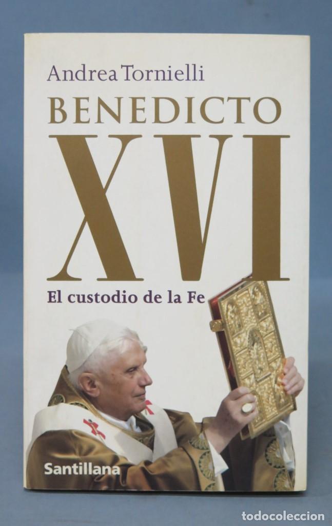 Libros de segunda mano: BENEDICTO XVI. EL CUSTODIO DE LA FE. ANDRE TORNIELLI - Foto 1
