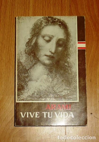 Libros de segunda mano: ARAMI, M.M. Vive tu vida - Foto 1