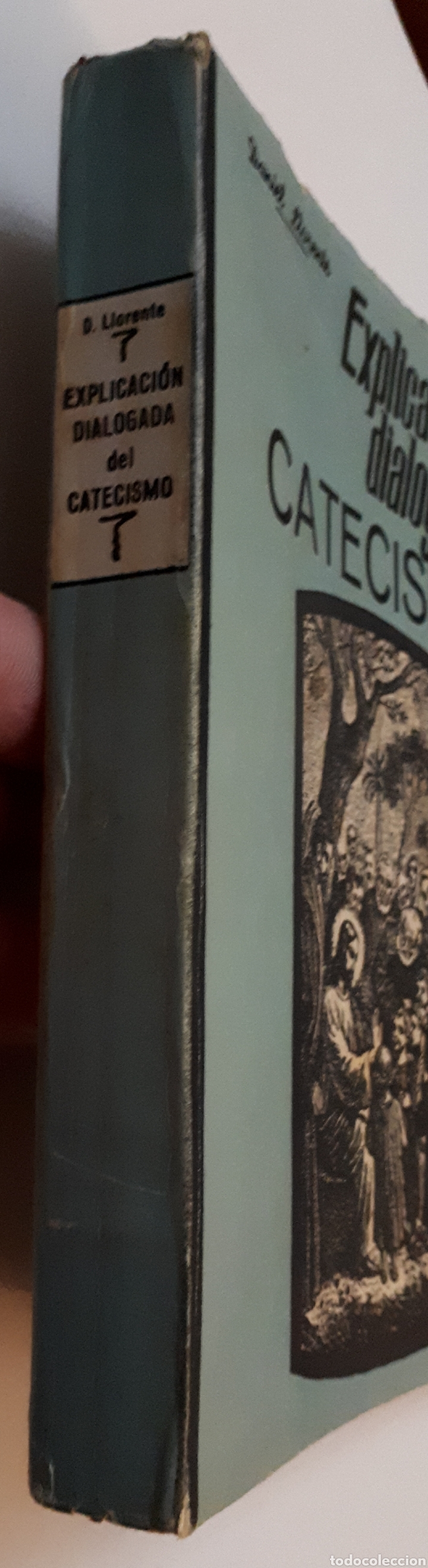 Libros de segunda mano: EXPLICACI&Oacute;N DIALOGADA DEL CATECISMO. 1945 - Foto 3