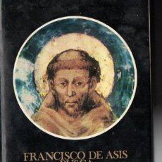 Libros de segunda mano: PEDRO DE ANASAGATI : FRANCISCO DE ASÍS BUSCA AL HOMBRE (1964). Lote 161473086