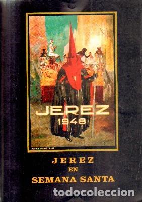 Libros de segunda mano: JEREZ 1948. JEREZ EN SEMANA SANTA. A-SESANTA-1654,2