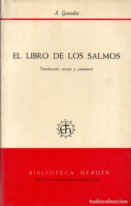 Libros de segunda mano: GONZ&Aacute;LEZ : EL LIBRO DE LOS SALMOS (HERDER, 1984) - Foto 1