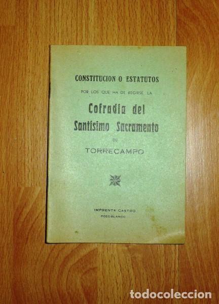 Libros de segunda mano: CONSTITUCI&Oacute;N o Estatutos de la Cofrad&iacute;a del Sant&iacute;simo Sacramento de Torrecampo