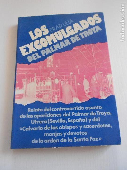 Libros de segunda mano: LOS EXCOMULGADOS DEL PALMAR DE TROYA - Foto 1
