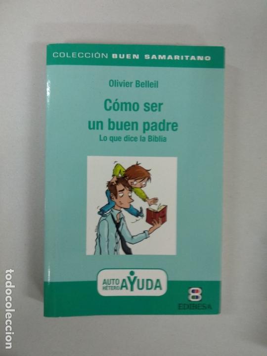 como ser un buen padre - lo que dice la biblia - Buy Used books about  religion on todocoleccion