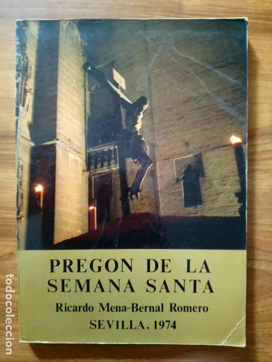 Libros de segunda mano: Preg&oacute;n de Semana Santa 1974 - Mena-Bernal Romero, Ricardo