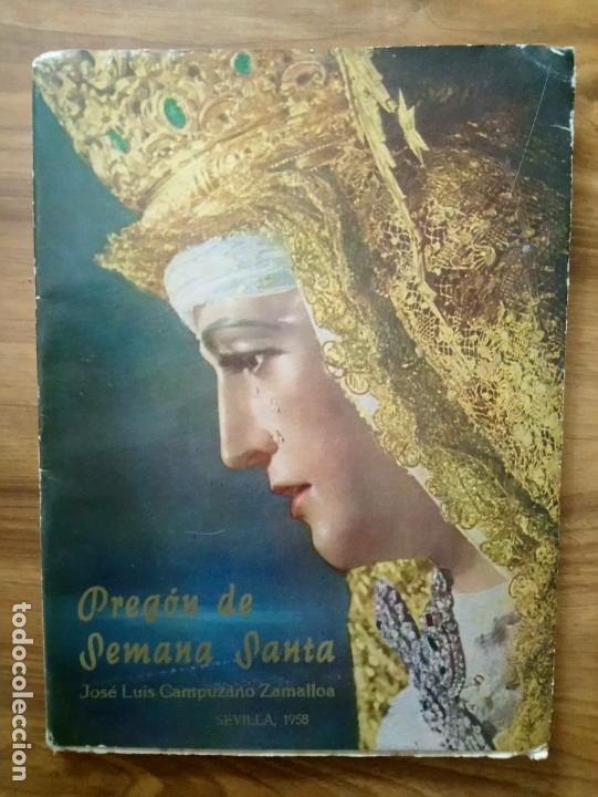 Libros de segunda mano: Preg&oacute;n de Semana Santa de Sevilla 1958 - Campuzano Zamallos, Jos&eacute; Luis