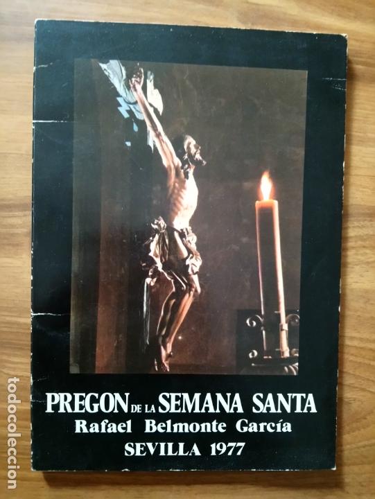 Libros de segunda mano: Preg&oacute;n de la Semana Santa de Sevilla 1977 - Belmonte Garc&iacute;a, Rafael