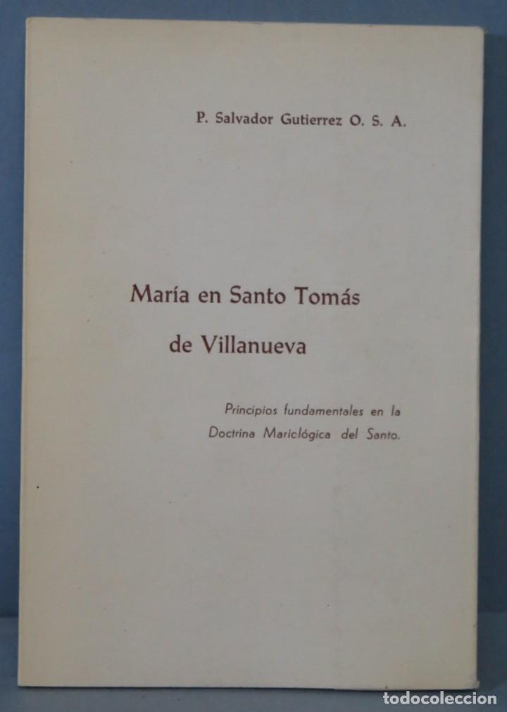 Libros de segunda mano: MARIA EN SANTO TOM&Aacute;S DE VILLANUEVA. P. SALVADOR GUTIERREZ, O. S. A.