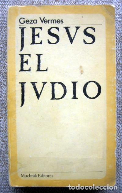 Libros de segunda mano: Jesús el judío y la religión de Jesús el judío, de Geza Vermes - Foto 2 - 167579048