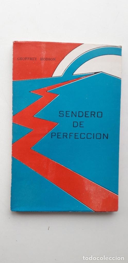 Libros de segunda mano: SENDERO DE PERFECCI&Oacute;N - GEOFFREY HODSON - Foto 1