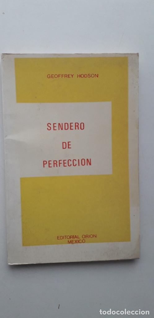 Libros de segunda mano: SENDERO DE PERFECCI&Oacute;N - GEOFFREY HODSON - Foto 1