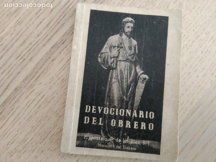 Libros de segunda mano: Devocionario del Obrero. P. Gonzalo G. de los Rios. Misionero del Trabajo.