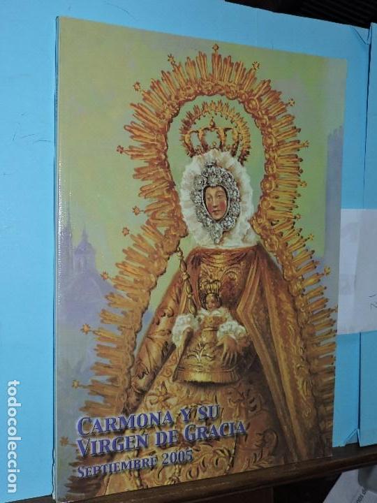 Gebrauchte B&uuml;cher: Carmona y su Virgen de Gracia: Revista de Divulgaci&oacute;n de las Fiestas Patronales. Septiembre 2005