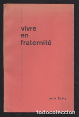 Libros de segunda mano: Louis Evely: Vivre en fraternit&eacute;